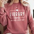 Library Mode All Day Every Day Book Lover Comfort Colors Sweatshirt Orchid Library Mode All Day Every Day Book Lover Comfort Colors Sweatshirt Orchid