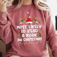 Most Likely To Read A Book On Christmas Matching Family Comfort Colors Sweatshirt Orchid Most Likely To Read A Book On Christmas Matching Family Comfort Colors Sweatshirt Orchid