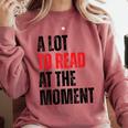 A Lot To Read At The Moment Reading Book Reader Nerd Comfort Colors Sweatshirt Orchid A Lot To Read At The Moment Reading Book Reader Nerd Comfort Colors Sweatshirt Orchid