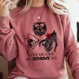Love Me Like My Demons Do Dark Romance Merch Smutty Book Comfort Colors Sweatshirt Orchid