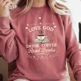 Love God Drink Coffee Read Books Coffee & Jesus Comfort Colors Sweatshirt Orchid Love God Drink Coffee Read Books Coffee & Jesus Comfort Colors Sweatshirt Orchid