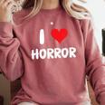 I Love Horror Heart Movies TV Show Books Writing Read Comfort Colors Sweatshirt Orchid