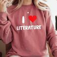 I Love Literature Heart Books Writing Reading Read Write Comfort Colors Sweatshirt Orchid