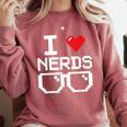 I Love Nerds I Heart Nerds For Science Book Knowledge Geeks Comfort Colors Sweatshirt Orchid