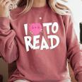 I LOVE TO READ Reading Books Bookworm Library Day Novelty Comfort Colors Sweatshirt Orchid I LOVE TO READ Reading Books Bookworm Library Day Novelty Comfort Colors Sweatshirt Orchid