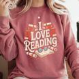 I Love Reading Books Literature Enthusiast Fun Comfort Colors Sweatshirt Orchid I Love Reading Books Literature Enthusiast Fun Comfort Colors Sweatshirt Orchid