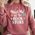 Meet Me At The Book Store Comfort Colors Sweatshirt Orchid Meet Me At The Book Store Comfort Colors Sweatshirt Orchid