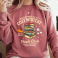 Mystery Book Reader Member Of The Cozy Mystery Book Club Comfort Colors Sweatshirt Orchid Mystery Book Reader Member Of The Cozy Mystery Book Club Comfort Colors Sweatshirt Orchid