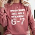 How Many Nights A Week Reading 6-7 67 Teacher Student Books Comfort Colors Sweatshirt Orchid