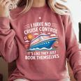 I Have No Control On A Cruise They Book Themselves Comfort Colors Sweatshirt Orchid I Have No Control On A Cruise They Book Themselves Comfort Colors Sweatshirt Orchid