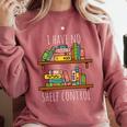 I Have NO Shelf Control Book Lover Comfort Colors Sweatshirt Orchid