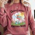Oops I Bought Another Book Duck Sunshine Comfort Colors Sweatshirt Orchid