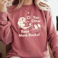 You Otter Read More Books Cute Otter Book Lover Comfort Colors Sweatshirt Orchid