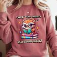 Owl You Need Is A Good Book Cute Love To Read Back 2 School Comfort Colors Sweatshirt Orchid