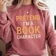Pretend I'm A Book Character Comfort Colors Sweatshirt Orchid