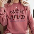 Published Author Est 2024 Ask Me About My Book Authors Books Comfort Colors Sweatshirt Orchid