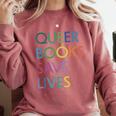 Queer Books Save Lives Read Banned Books LGBTQIA Books Comfort Colors Sweatshirt Orchid Queer Books Save Lives Read Banned Books LGBTQIA Books Comfort Colors Sweatshirt Orchid