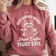 Raccoon Read Banned Books Drink Coffee Fight Evil Comfort Colors Sweatshirt Orchid Raccoon Read Banned Books Drink Coffee Fight Evil Comfort Colors Sweatshirt Orchid