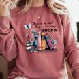 There Is No Such Thing As Too Many Books Reading Librarian Comfort Colors Sweatshirt Orchid There Is No Such Thing As Too Many Books Reading Librarian Comfort Colors Sweatshirt Orchid