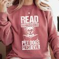 Read Banned Books PET DOGS FIGHT EVIL Read Banned Books Dog Comfort Colors Sweatshirt Orchid Read Banned Books PET DOGS FIGHT EVIL Read Banned Books Dog Comfort Colors Sweatshirt Orchid