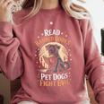 Read Banned Books PET DOGS FIGHT EVIL Read Books Reading Comfort Colors Sweatshirt Orchid
