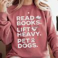 Read Books Lift Heavy Pet Dogs Comfort Colors Sweatshirt Orchid