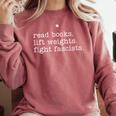 Read Books Lift Weights Fight Fascists Comfort Colors Sweatshirt Orchid Read Books Lift Weights Fight Fascists Comfort Colors Sweatshirt Orchid