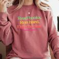 Read Books Run Hard Fight Fascists Comfort Colors Sweatshirt Orchid