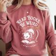 Read Books Be Weird Stay Feral Opossum Comfort Colors Sweatshirt Orchid