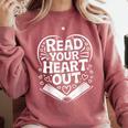 Read Your Heart Out Teacher Women Reader Bookish Book Lover Comfort Colors Sweatshirt Orchid Read Your Heart Out Teacher Women Reader Bookish Book Lover Comfort Colors Sweatshirt Orchid