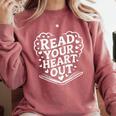 Read Your Heart Out Teacher Women Reader Bookish Book Lovers Comfort Colors Sweatshirt Orchid Read Your Heart Out Teacher Women Reader Bookish Book Lovers Comfort Colors Sweatshirt Orchid