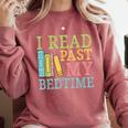 I Read Past My Bedtime Book Quote Humor Comfort Colors Sweatshirt Orchid I Read Past My Bedtime Book Quote Humor Comfort Colors Sweatshirt Orchid