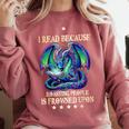 I Read Because Roasting People Is Frowned Upon Dragons Books Comfort Colors Sweatshirt Orchid I Read Because Roasting People Is Frowned Upon Dragons Books Comfort Colors Sweatshirt Orchid