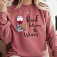 Read Between The Wines Im Just a Girl Who Loves Books & Wine Comfort Colors Sweatshirt Orchid Read Between The Wines Im Just a Girl Who Loves Books & Wine Comfort Colors Sweatshirt Orchid