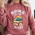 Reading Books Are My Therapy Comfort Colors Sweatshirt Orchid Reading Books Are My Therapy Comfort Colors Sweatshirt Orchid