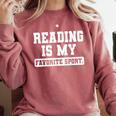 Reading Is My Favorite Sport Book Lover Reader Comfort Colors Sweatshirt Orchid