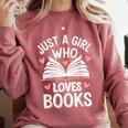 Reading Just A Girl Who Loves Books Comfort Colors Sweatshirt Orchid