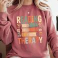 Reading Is My Therapy Book Lover Comfort Colors Sweatshirt Orchid Reading Is My Therapy Book Lover Comfort Colors Sweatshirt Orchid