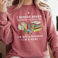 I Rescue Book Trapped In The Bookstore I'm Not A Hoarder Premium Tri-Blend Comfort Colors Sweatshirt Orchid