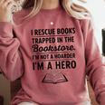 I Rescue Books Trapped In The Bookstore Sarcastic Comfort Colors Sweatshirt Orchid I Rescue Books Trapped In The Bookstore Sarcastic Comfort Colors Sweatshirt Orchid