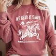 Retro We Read At Dawn Cowgirl Western Librarian Book Lover Comfort Colors Sweatshirt Orchid