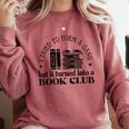 Retro I Tried To Form A Gang But It Turned Into A Book Club Comfort Colors Sweatshirt Orchid Retro I Tried To Form A Gang But It Turned Into A Book Club Comfort Colors Sweatshirt Orchid