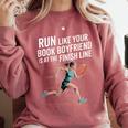 Run Like Your Book Boyfriend Is Waiting Runner Reader Comfort Colors Sweatshirt Orchid Run Like Your Book Boyfriend Is Waiting Runner Reader Comfort Colors Sweatshirt Orchid