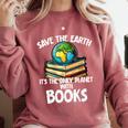 Save The Earth It’s The Only Planet With Books Comfort Colors Sweatshirt Orchid