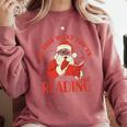 He Sees What You'Ve Been Reading Santa Book Comfort Colors Sweatshirt Orchid He Sees What You'Ve Been Reading Santa Book Comfort Colors Sweatshirt Orchid