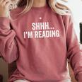 Shhh I'm Reading Book Lover Bookish Read Lover Outfit Comfort Colors Sweatshirt Orchid