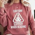 Slippery When Reading Unhinged Book Lover Meme Witty Comfort Colors Sweatshirt Orchid