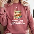 Sometimes I Think I Read Too Much For Books Lover Comfort Colors Sweatshirt Orchid