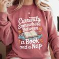 Somewhere Between a Book And a Nap – Cozy Reading Comfort Colors Sweatshirt Orchid