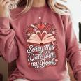 Sorry This Is a Date With My Book Valentine Comfort Colors Sweatshirt Orchid